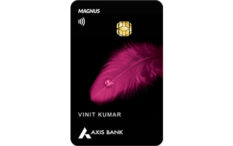 Axis Bank Magnus Credit Card - Our Money Guide
